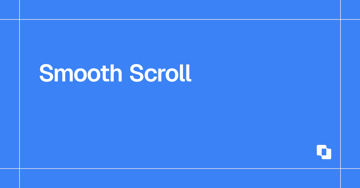 Smooth Scroll | UI Layouts